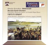 Ormandy, Eugene - Rimsky-Korsakov: Scheherazade, Russian Easter Overture & Cappricio Espagnol