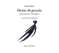 Orme di poesia. Canti d'amore e di preghiera