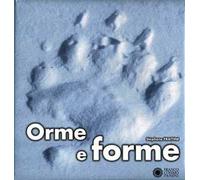 Orme e forme. Ediz. illustrata