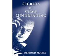Ormond McGill Secrets of Stage Mindreading (Tascabile)