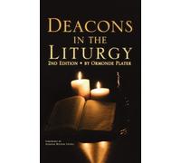 Ormonde Plater Deacons in the Liturgy (Tascabile)