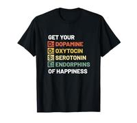 Ormoni Felici delle endorfine della serotonina dell'ossitocina della dopamina Maglietta