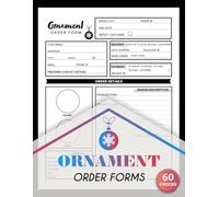 Ornament Order Forms: Custom Jewelry Order Logbook for Small Business & Craft Sellers | 60 Forms, 120 Single-Sided Pages