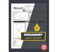 Ornament Order Tracker: 60 Custom Jewelry Order Forms for Small Business & Craft Sellers | 120 Single-Sided Pages