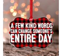 Ornamenti di Natale 2025 A Poche parole gentili possono cambiare qualcuno Intero Giorno Ornamento Acrilico Ricordo Pallina di Natale Ricordo Regalo da Collezione Decorazione Albero Calza Nome Tag