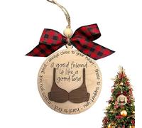 Ornamenti di Natale, Ornamento dell'albero di Natale Funny Friend Car ciondolo da 3, 5 pollici Un buon amico è come un buon reggiseno Ornament per alberi di in legno per amici decorazione per l
