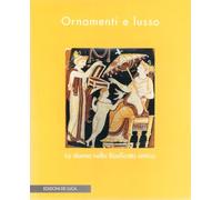 Ornamenti e lusso. La donna nella Basilicata antica