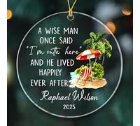 Ornamento personalizzato per il primo Natale in pensione - A Wise Man Once Said I'm Outta Here and He Lived Happily Ever - Regalo di pensionamento per uomini, papà, nonno, personalizzabile con nome