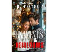 Ornaments & Heirlooms: A Steamy BWWM Interracial Multicultural Standalone Contemporary Christmas Russian Hero Holiday Romance