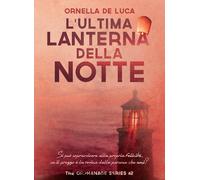 Ornella De Luca P L'ultima lanterna della notte (The orphanage seri (Tascabile)