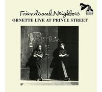 Ornette Coleman Friends and Neighbours: Ornette Live at Prince Street (Vinyl LP)