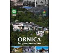 Ornica tra passato e futuro