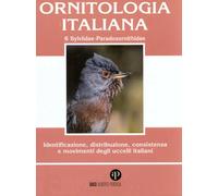 ORNITOLOGIA ITALIANA VOLUME 6 Sylviidae-Paradoxornithidae con CD audio