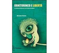 Ornitorinco e libertà. Il pensiero occidentale sa di essere infondato