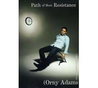 Orny Adams - Path of Most Resistance