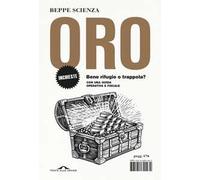 Oro. Bene rifugio o trappola?