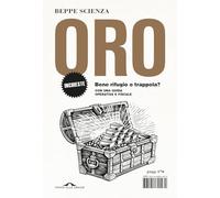 Oro. Bene rifugio o trappola?
