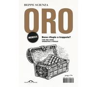Oro. Bene rifugio o trappola? - 2025 - Ponte alle Grazie