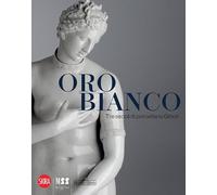 ORO BIANCO. TRE SECOLI DI PORCELLANE GINORI - BALLERI RITA, MANOLI FEDERICA -
