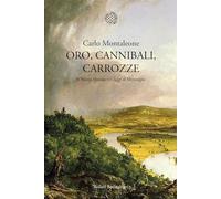 Oro, cannibali, carrozze. Il Nuovo Mondo nei «Saggi» di Montaigne