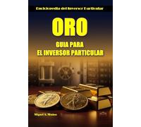 ORO. GUIA PARA EL INVERSOR PARTICULAR