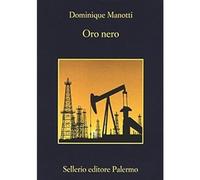 Oro nero [Paperback] [Oct 29, 2015] Manotti, Dominique and Bruno, Francesco