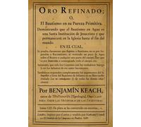 Oro Refinado: El bautismo en su pureza primitiva