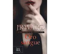 Oro sangue. La confraternita del pugnale nero. Vol. 6
