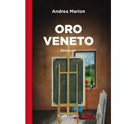 Oro veneto [Paperback] [Oct 01, 2025] Marion, Andrea