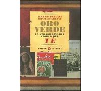 Oro verde. La straordinaria storia del tè