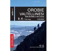 Orobie valtellinesi. Valli del Bitto, Val Gerola e Val Lesina