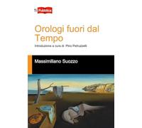 Orologi fuori dal tempo - NUOVO