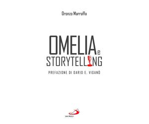 Oronzo Marraffa Dario Edoardo Viganò Omelia e storytelling (Tascabile)