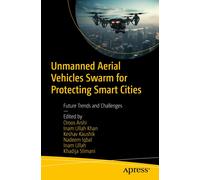 Oroos Arshi Unmanned Aerial Vehicles Swarm for Protecting Smart Citi (Tascabile)