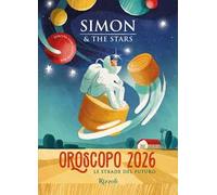 Oroscopo 2026. Le strade del futuro