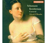 O'Rourke,Miceal - Carnaval Op.9/Kreisleriana