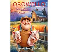 Orowello. The other farm
