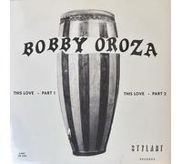 OROZA, BOBBY - 7-THIS LOVE