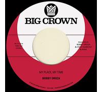 Bobby Oroza My Place, My Time/Through These Tears (Vinyl LP) 7" Single