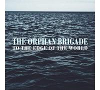 Orphan Brigade - To The Edge Of The World