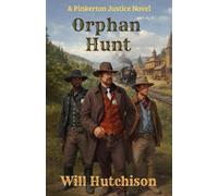 Orphan Hunt: A Pinkerton Justice Novel