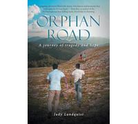 Orphan Road: A journey of tragedy and hope