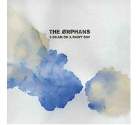 Orphans - 5:30 Am On A Rainy Day