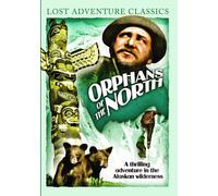 Orphans of the North (DVD) Bob Webster