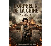 Orphelin de chine: La tragedie d un empire sous l