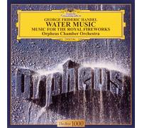 Orpheus Co - Handel: Royal Fireworks/Water M