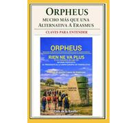 ORPHEUS, MUCHO MÁS QUE UNA ALTERNATIVA A ERASMUS