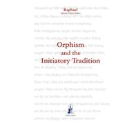 Orphism and the Initiatory Tradition: 6 - Raphael Asram Vidya Order