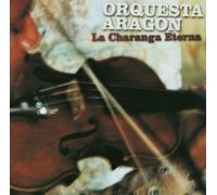 Orquesta AragÃ³n - La Charanga Eterna