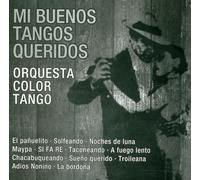 Orquesta Color Tango - Mi Buenos Tangos Queridos